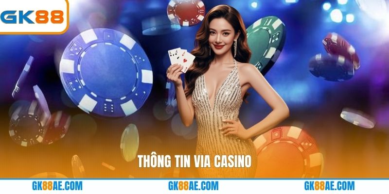 Thông tin Via Casino
